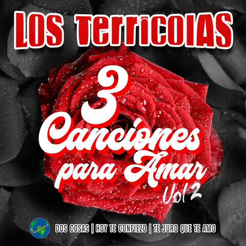 Dos Cosas / Hoy Te Confiezo / Te Juro que Te amo