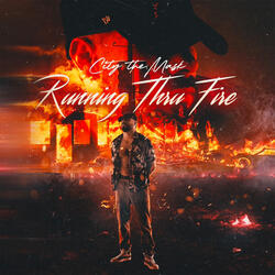Running Thru Fire