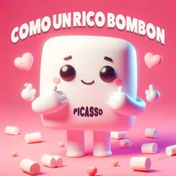 Como Un Rico Bombon
