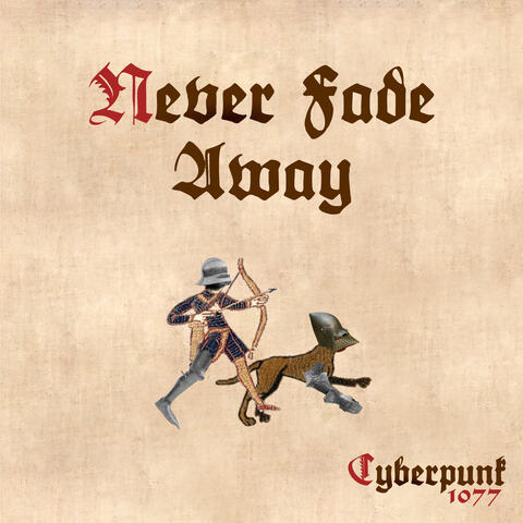 Never Fade Away