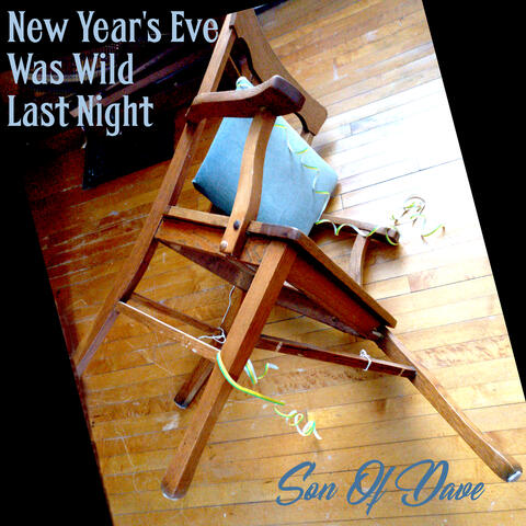 New Year's Eve Was Wild Last Night