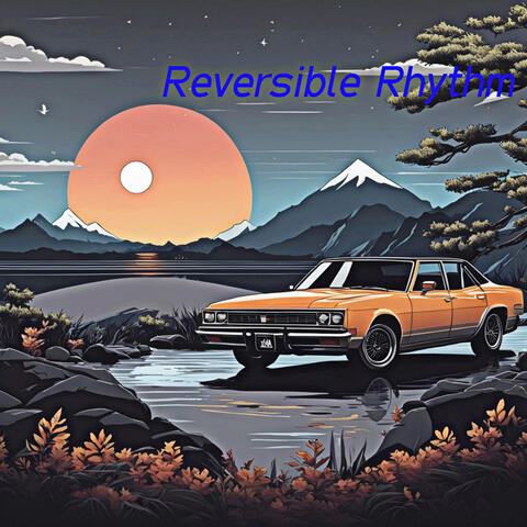 Reversible Rhythm