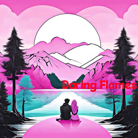 Daring Flames