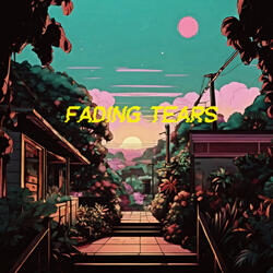 Fading Tears
