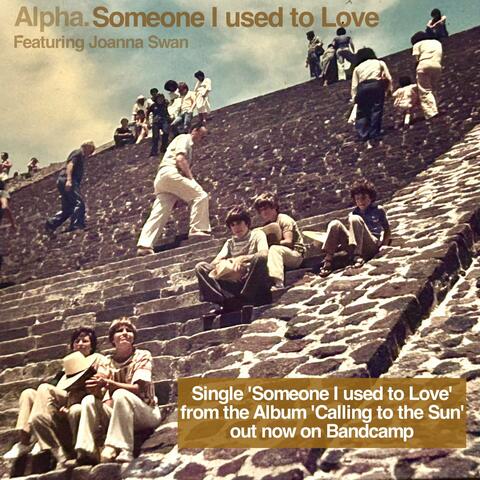 Someone I used to Love