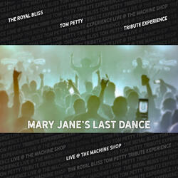 Mary Jane's Last Dance