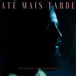 Até Mais Tarde