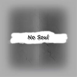 No Soul