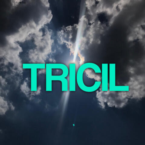 New Tricil Song