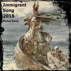 Immigrant Song 2018