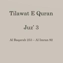 Quran Full Juz’ 3 – Al Baqarah 253 – Al Imran 92