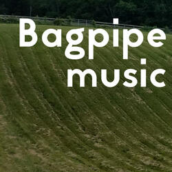 Celtic Bagpipe Music