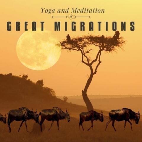 Great Migrations, Yoga and Meditation