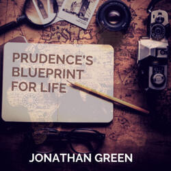 Prudence's Blueprint for Life