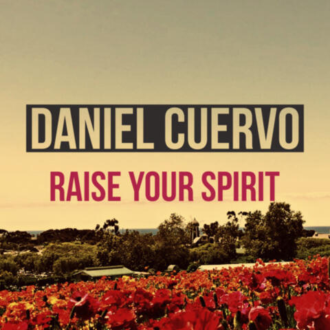 Raise Your Spirit
