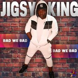 Bad We Bad