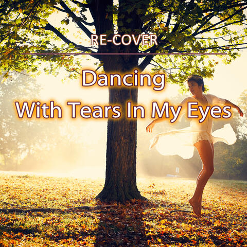 Dancing With Tears In My Eyes (Unplugged)