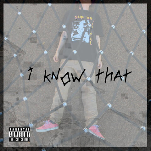 I Know That