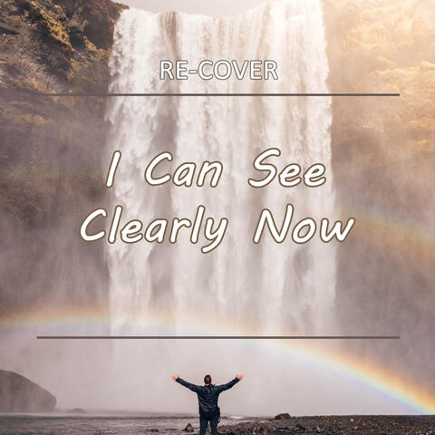 I Can See Clearly Now (Unplugged)
