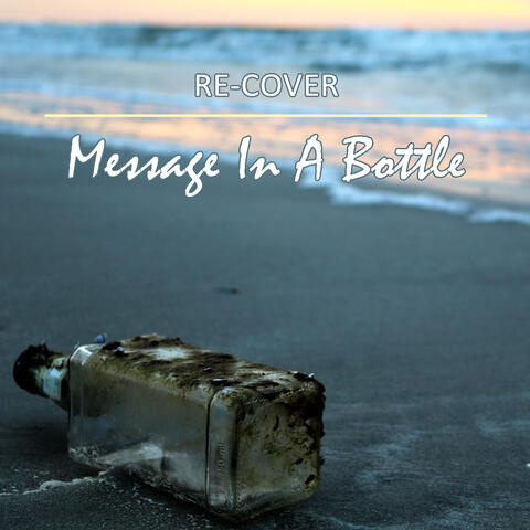 Message in a Bottle (Unplugged)
