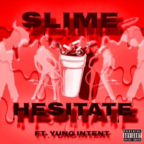 Slime Hesitate