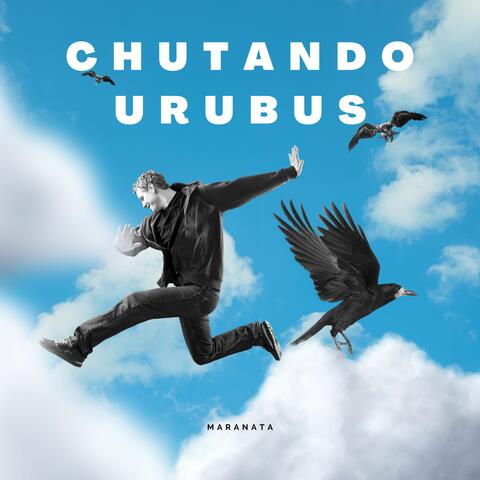 Chutando Urubus