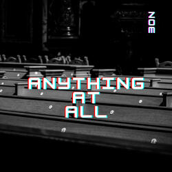 Anything at All