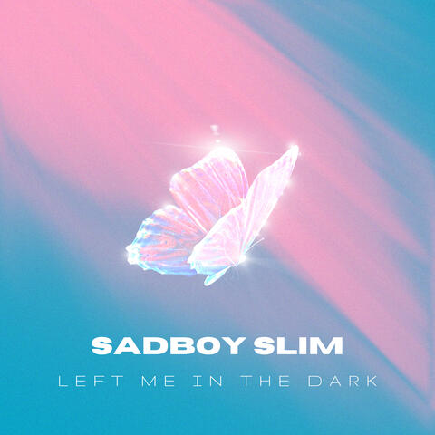 Left Me in the Dark