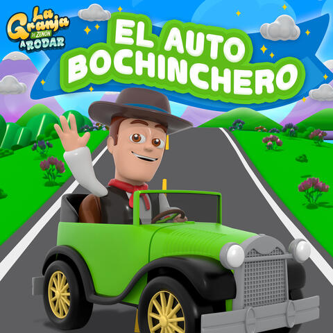El Auto Bochinchero - La Granja de Zenón A Rodar