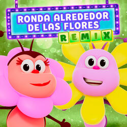 Ronda alrededor de las Flores (Remix)