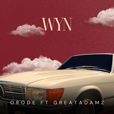 WYN (feat. Great Adamz)