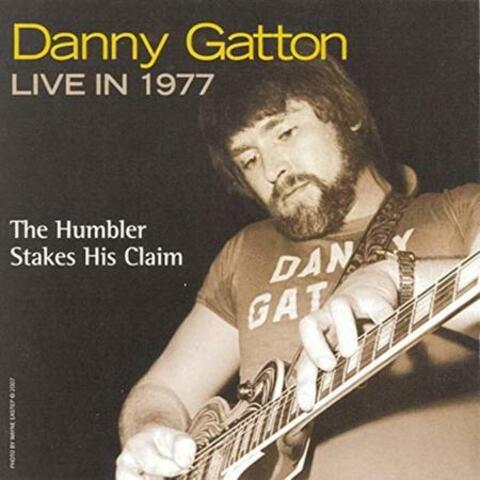 Danny Gatton Live in 1977 - The Humbler Stakes His Claim