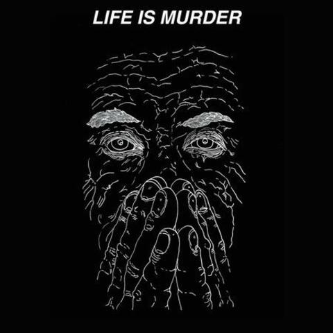 Life Is Murder