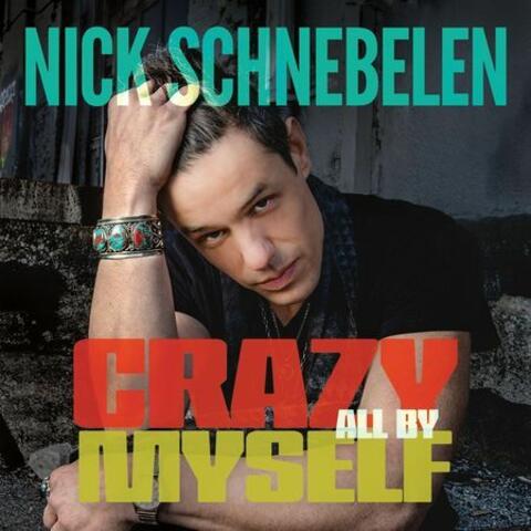 Crazy All By Myself