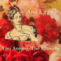You Among the Flowers
