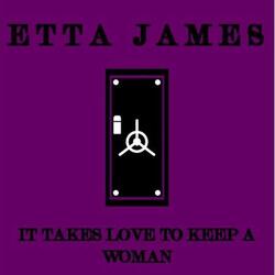 It Takes Love to Keep a Woman