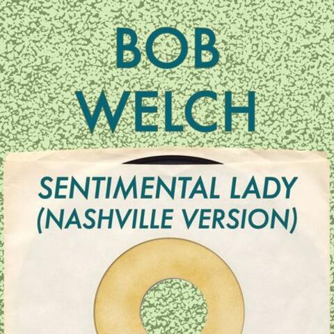 Sentimental Lady (Nashville Version)