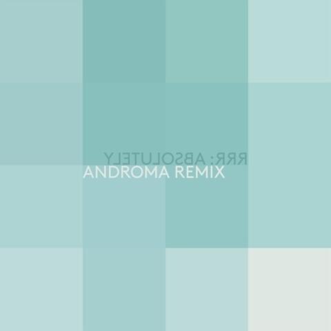 Absolutely (Androma Remix) - Single