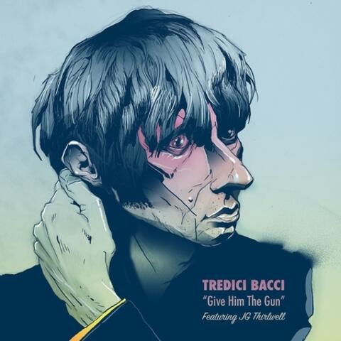 Give Him the Gun (feat. JG Thirwell)
