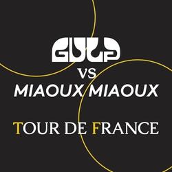 Tour de France (Gulp vs Miaoux Miaoux)