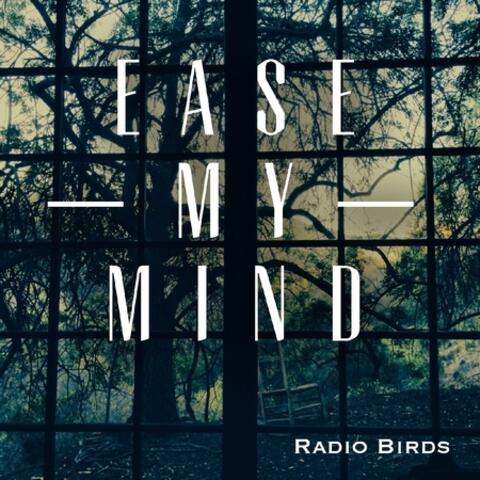 Ease My Mind