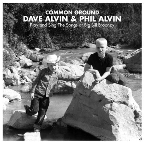 Common Ground: Dave Alvin & Phil Alvin Play and Sing the Songs of Big Bill Broonzy