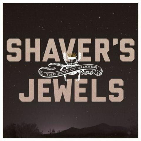 Shaver's Jewels (The Best of Shaver)