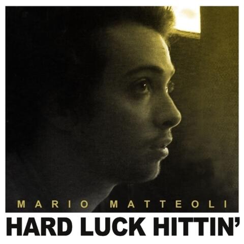 Hard Luck Hittin'