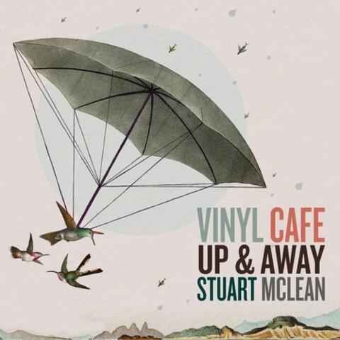 Vinyl Cafe: Up & Away