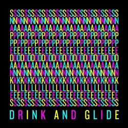 Drink and Glide