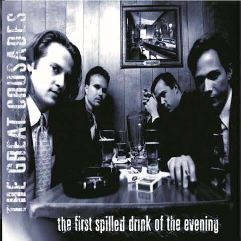 The First Spilled Drink of the Evening (Expanded Reissue)