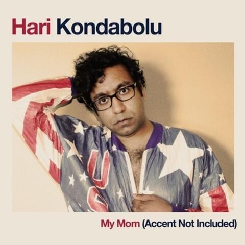 My Mom (Accent Not Included) - Single