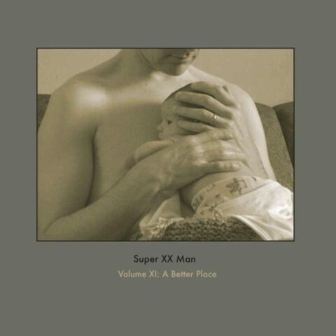 Volume XI: A Better Place