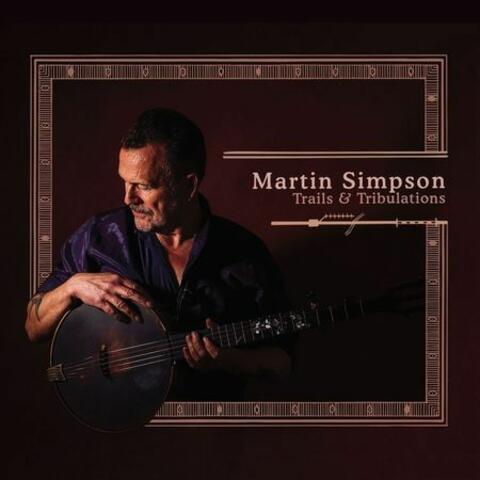 Trails & Tribulations (Deluxe Edition)